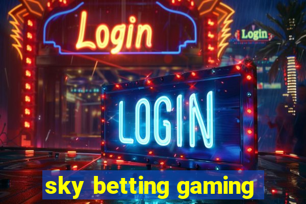 sky betting gaming